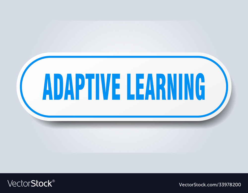 Adaptive learning sign rounded isolated button
