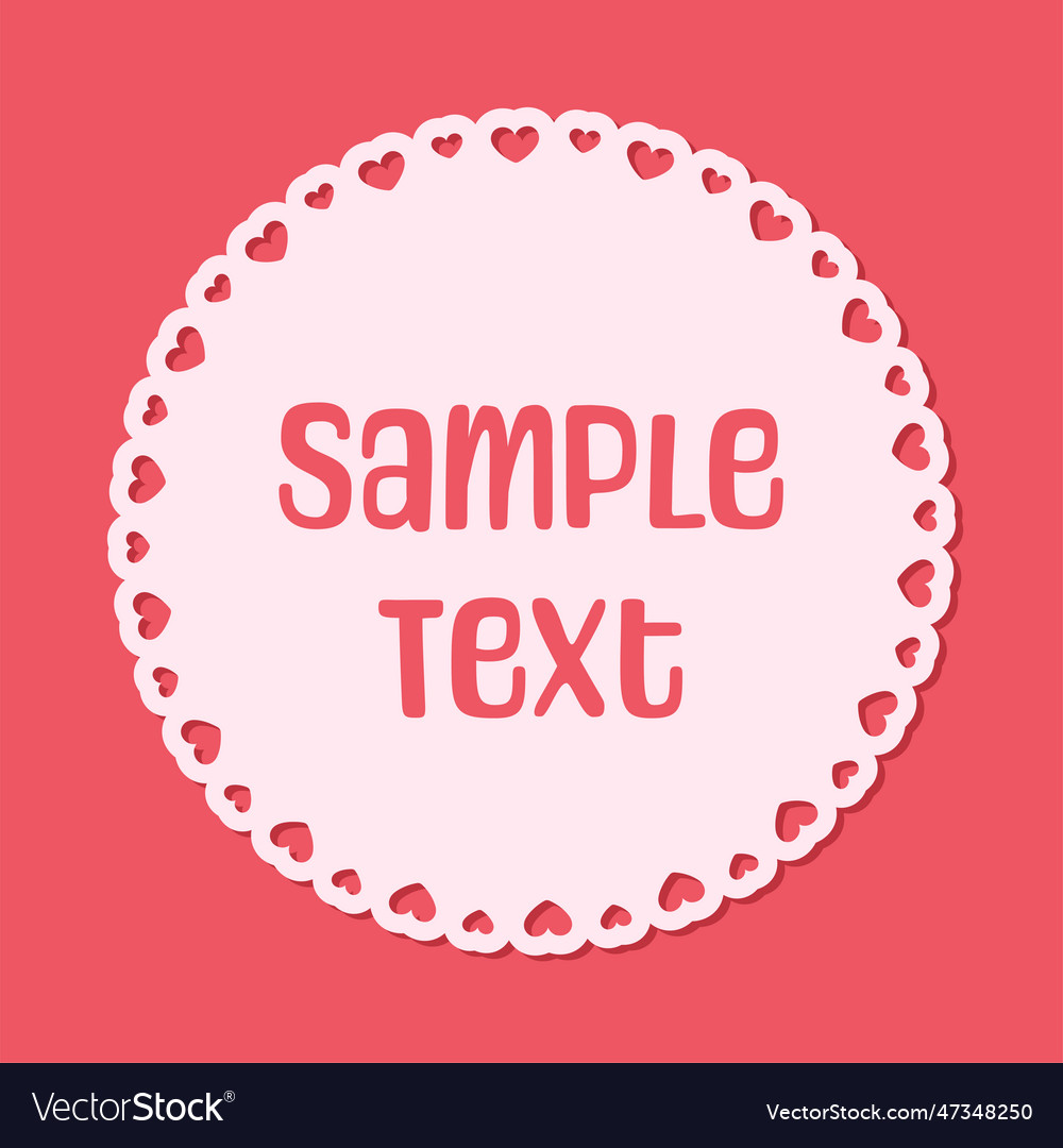 Round scalloped frame with hearts pattern text