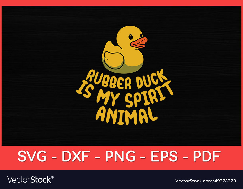 Rubber duck is my spirit animal funny Royalty Free Vector