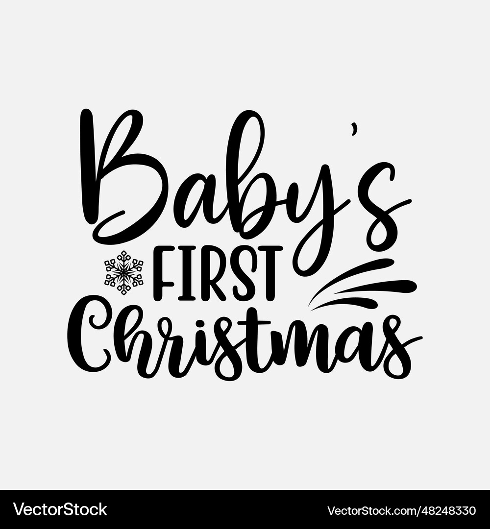 Baby's First Christmas - Festive SVG – Royalty-Free Vector | VectorStock