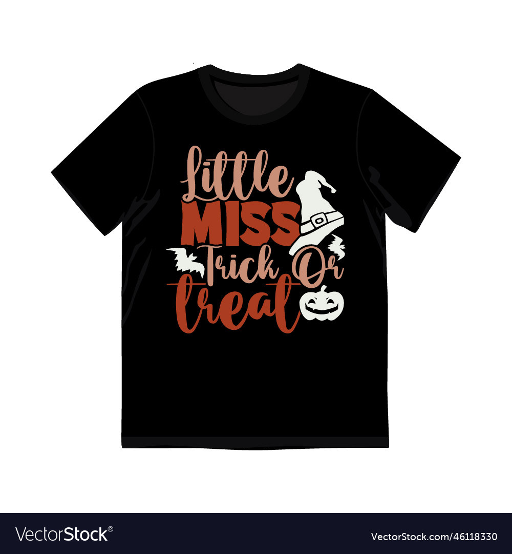 Little miss trick or treat graphic shirt design