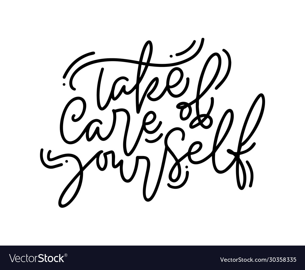 Take care yourself calligraphy lettering Vector Image