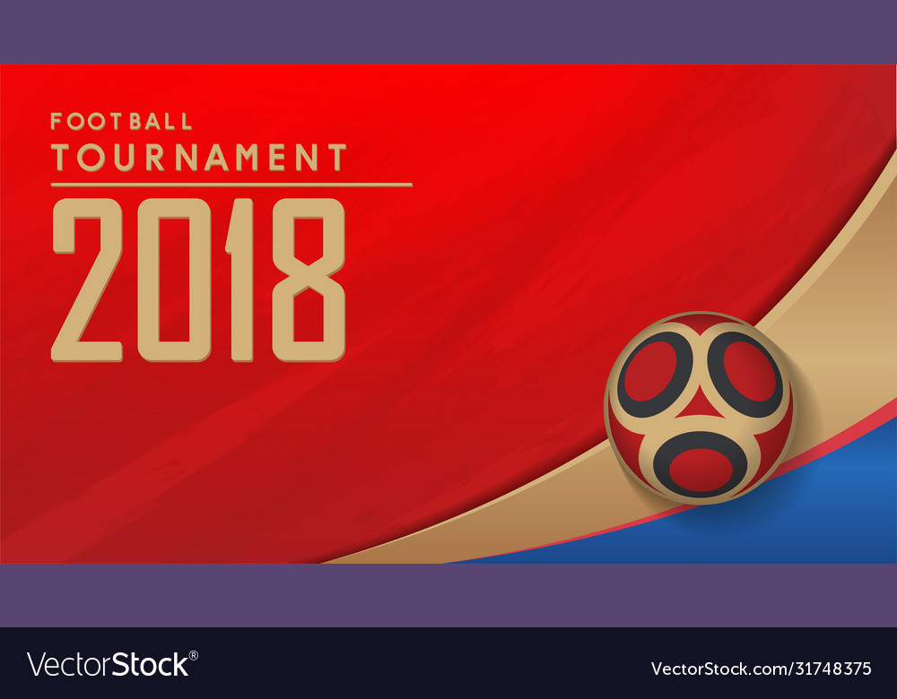 Tournament football cup 2018 background