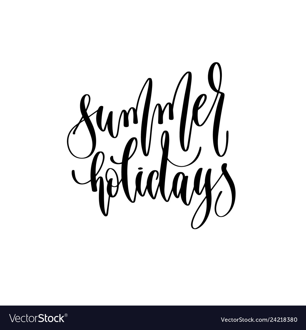 Summer Holidays - Hand Lettering Inscription Text Vector Image