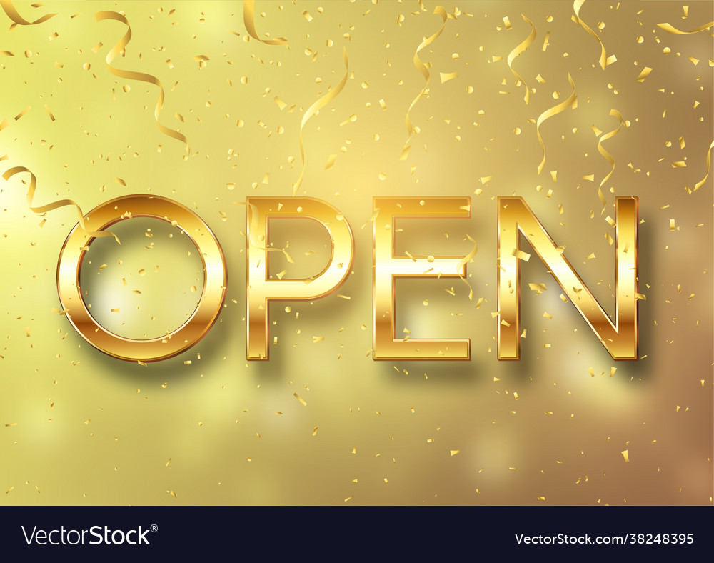 Gold open sign with confetti Royalty Free Vector Image