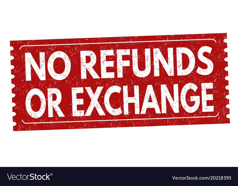 no-refunds-or-exchange-grunge-rubber-stamp-vector-image