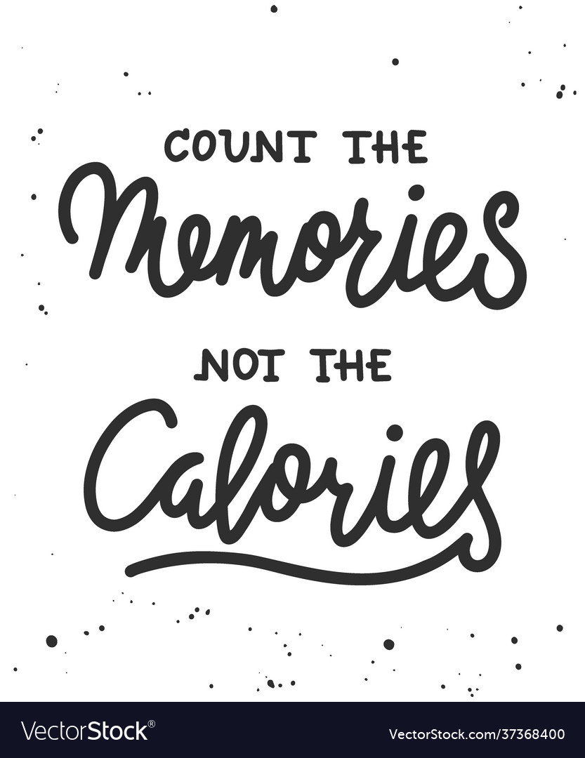 count-the-memories-not-the-calories-svg-cut-file-by-creative-fabrica