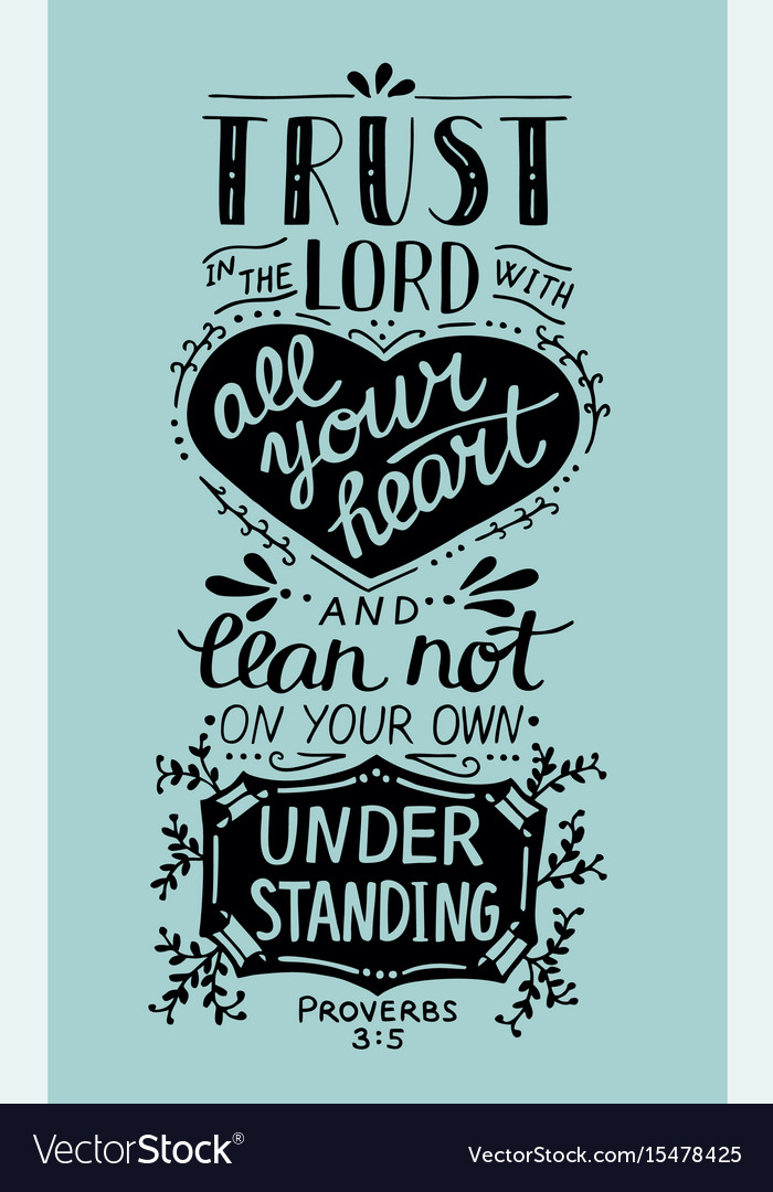 Biblical hand lettering trust in the lord with Vector Image