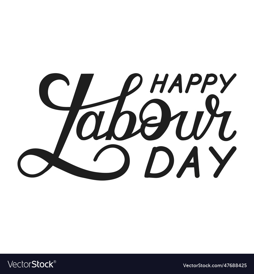 Happy labor day handwritten inscription