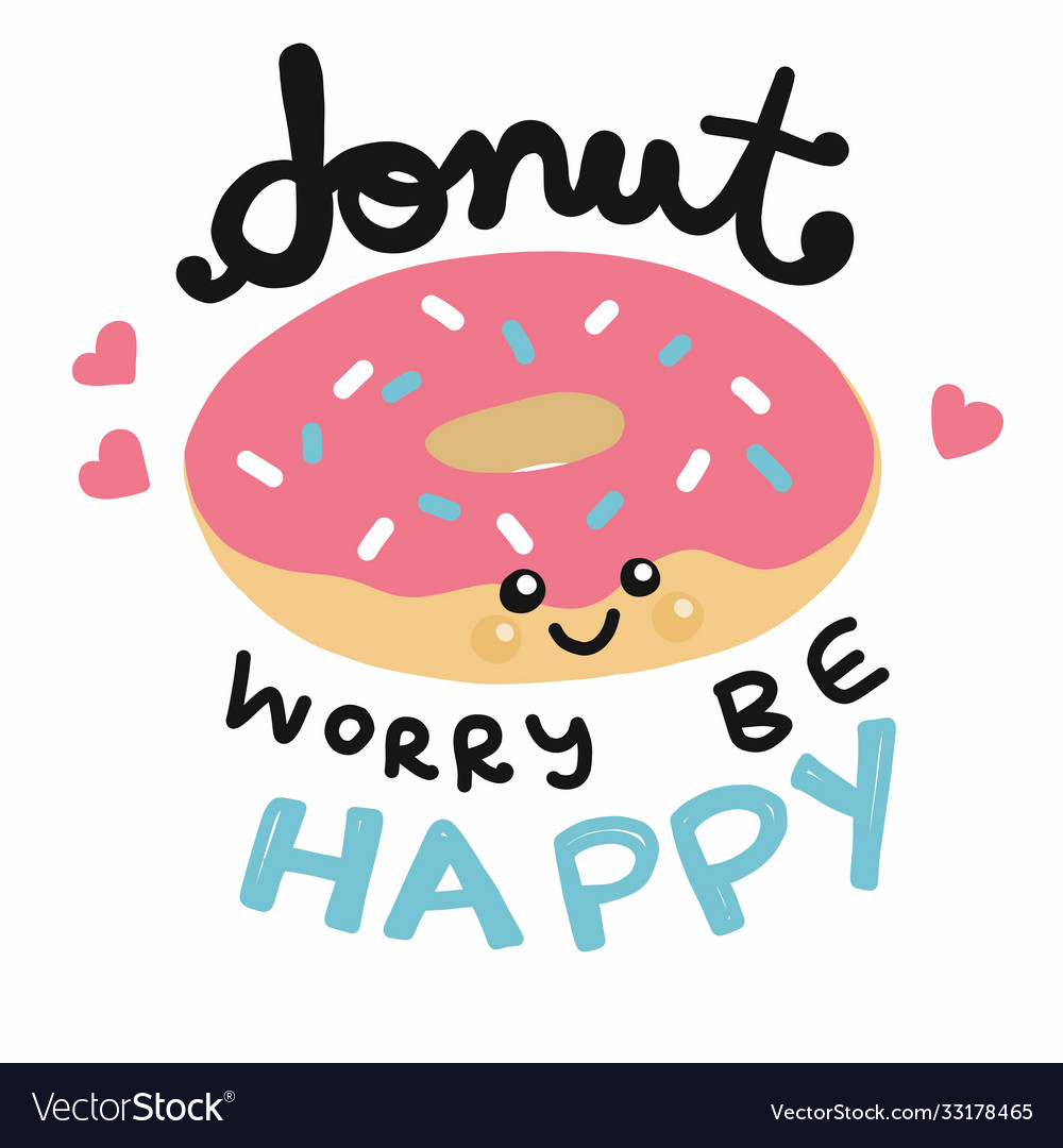 Donut worry be happy cartoon doodle