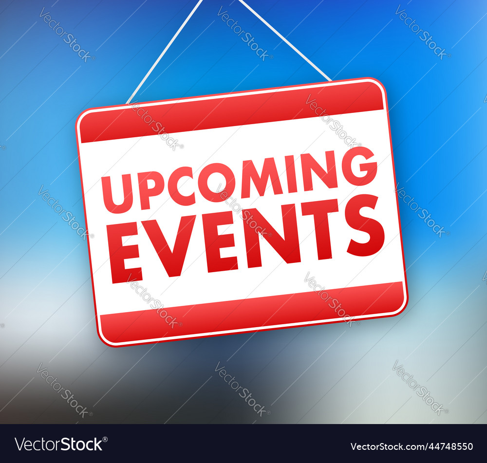 Label with upcoming events sign web design vector image Label with upcoming events sign web design