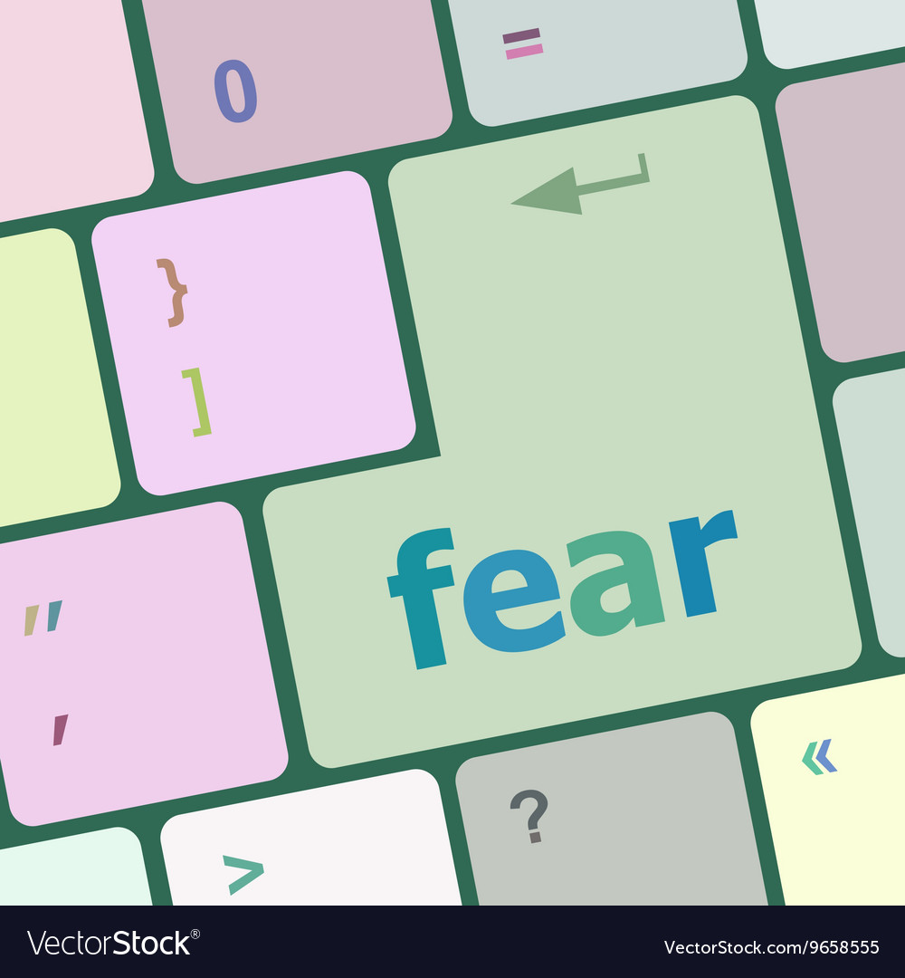 Fear button on computer pc keyboard key
