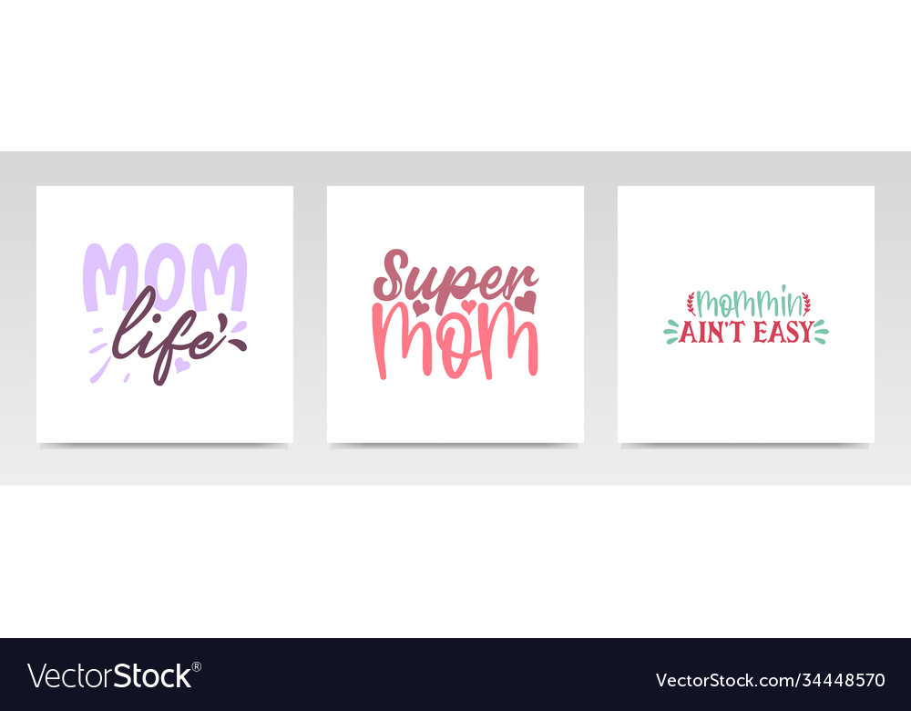 Mothers day quotes letter typography set