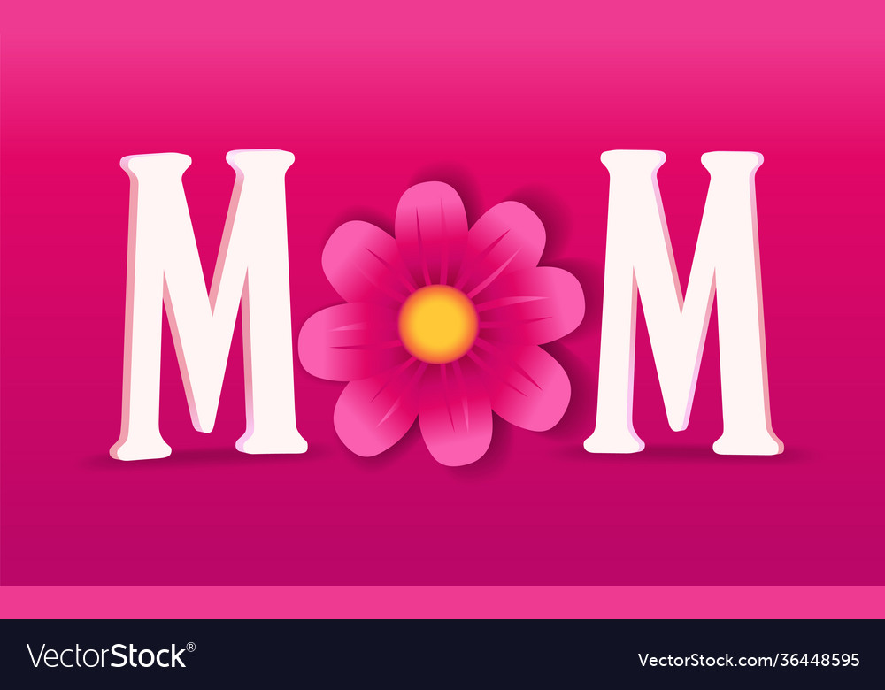 Mom happy mothers day typography card Royalty Free Vector