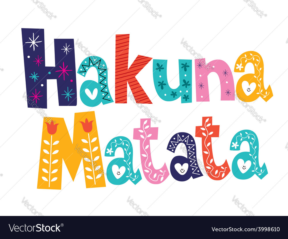 Hakuna matata text Royalty Free Vector Image - VectorStock