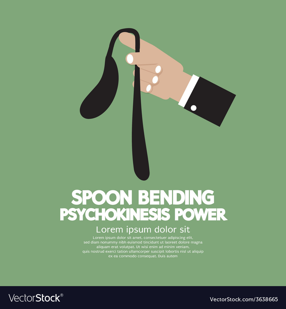 Spoon bending psychokinesis power