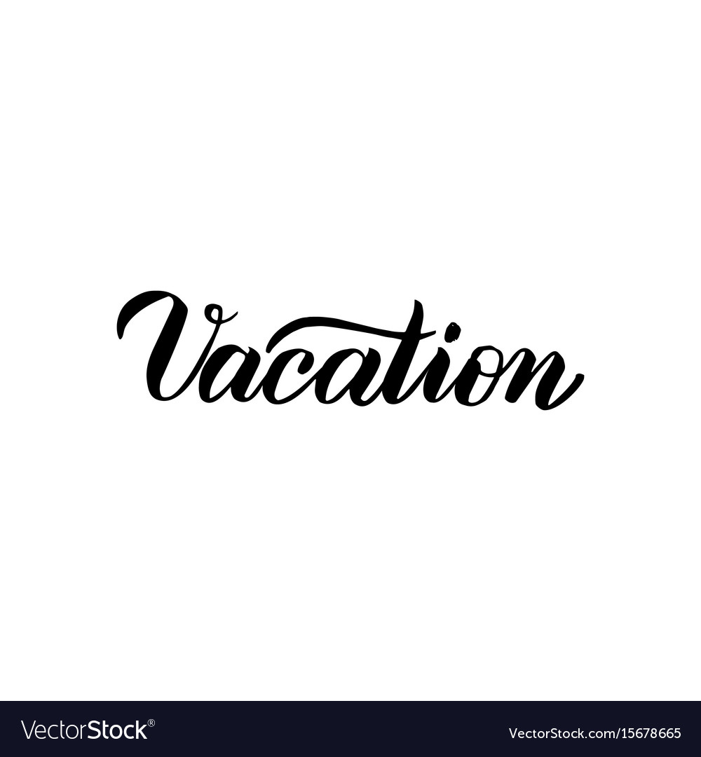 Vacation handwritten lettering