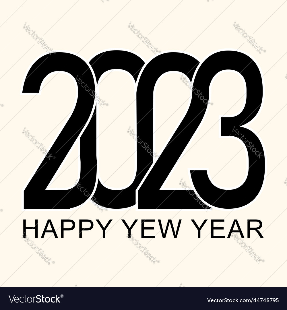 2023 New Years Greeting Silhouette Design Vector Image