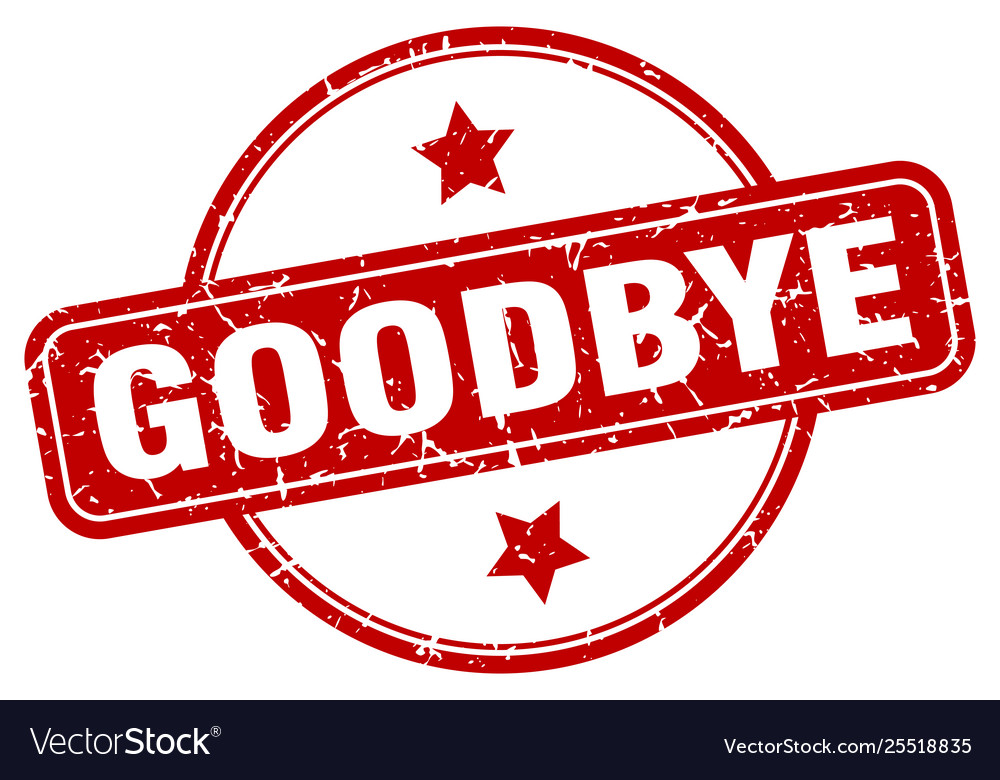 Goodbye sign Royalty Free Vector Image - VectorStock