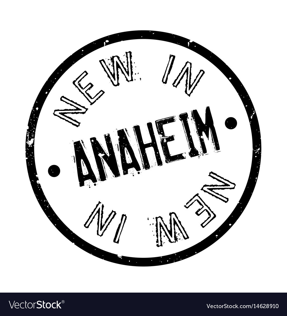 New in anaheim rubber stamp