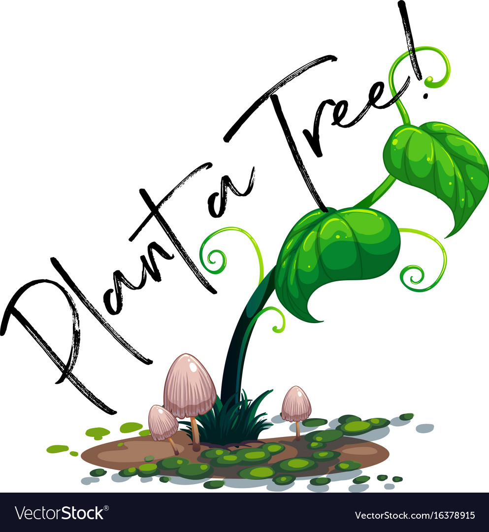 Green vine and word plant a tree Royalty Free Vector Image