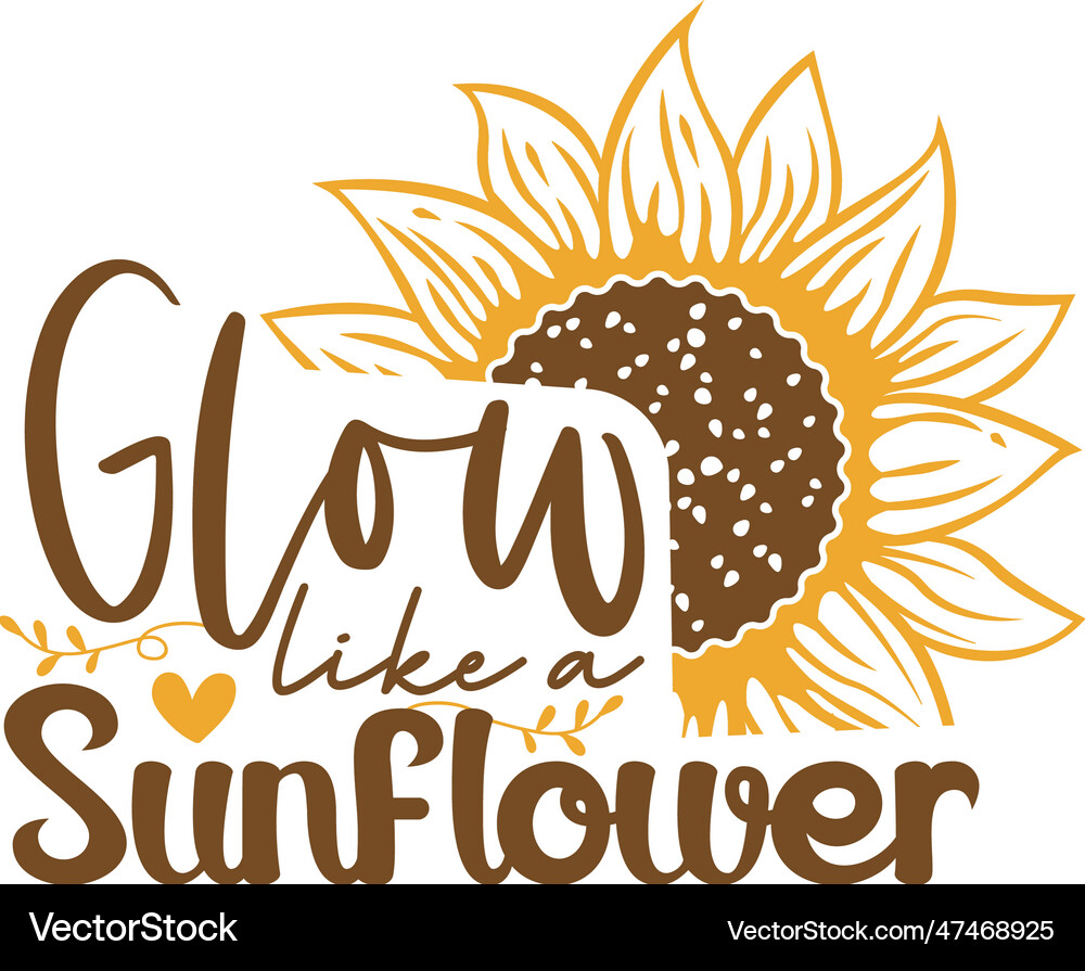 Sunflower hand drawn motivation lettering phrase Vector Image
