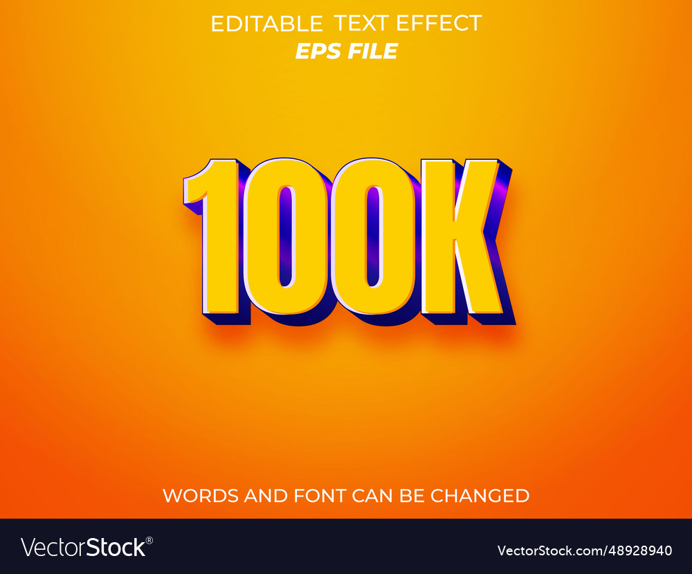 100k text effect font editable typography 3d