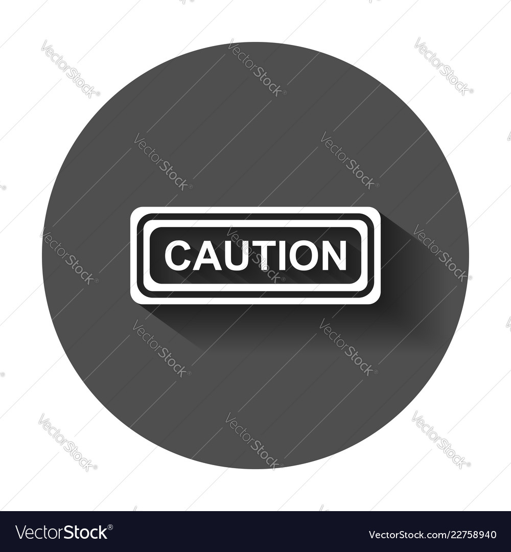 Warning caution sign icon in flat style danger