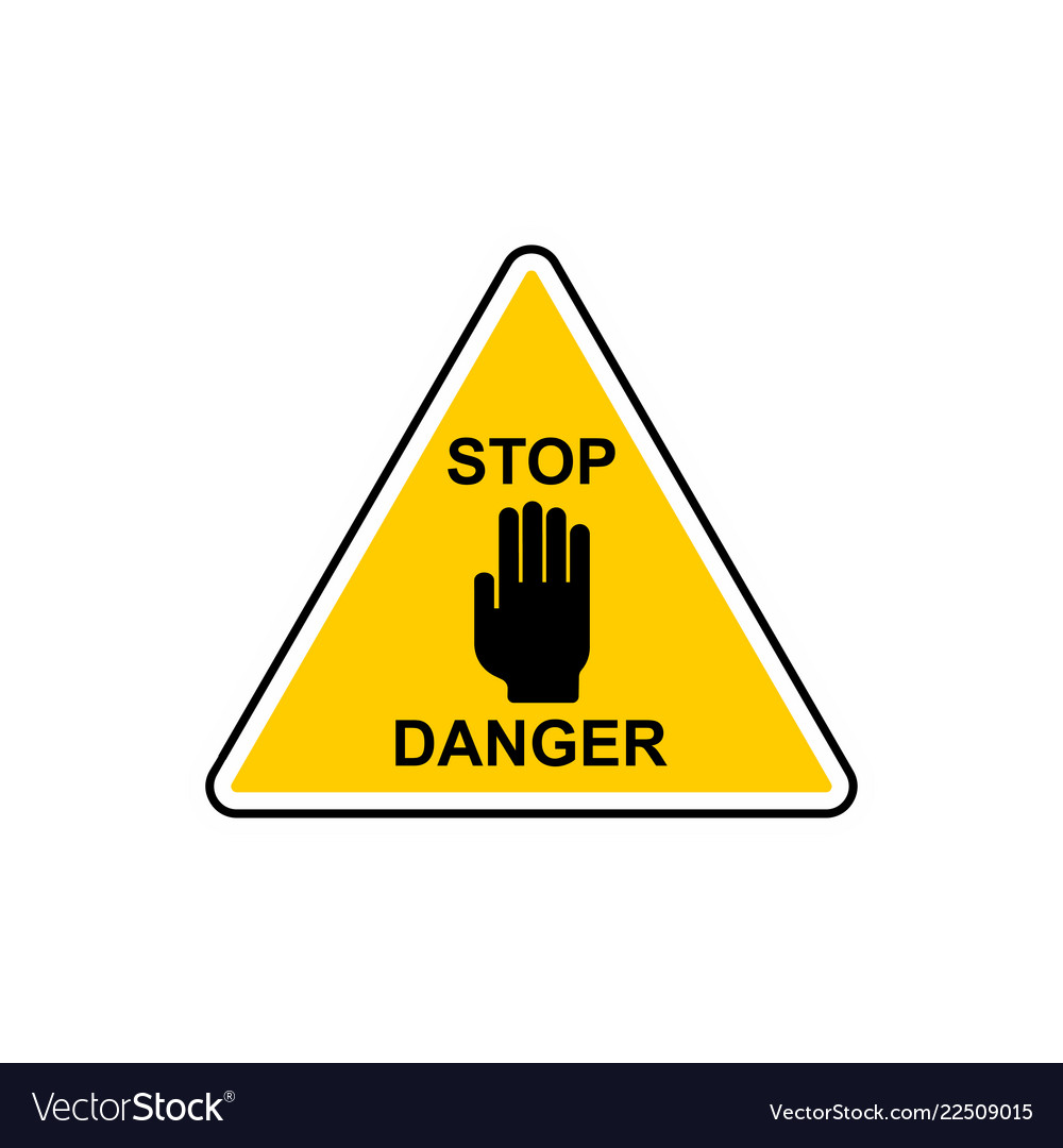 Stop danger sign hazard warning attention sign Vector Image