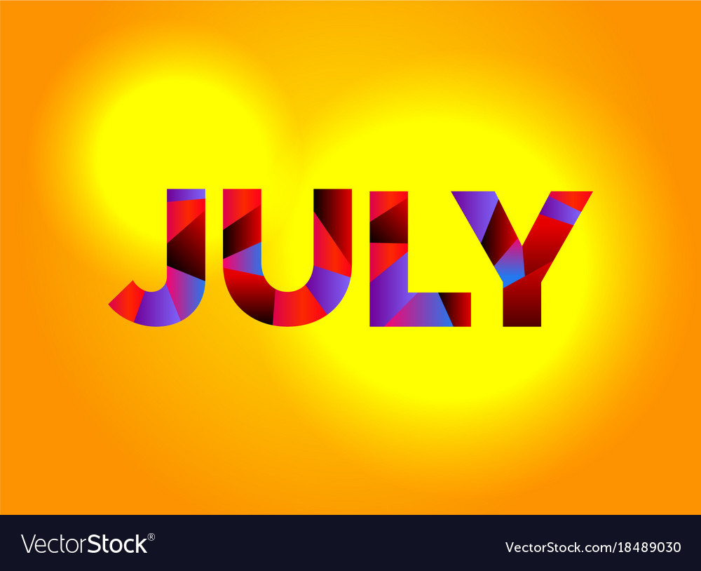 July Theme Word Art Royalty Free Vector Image VectorStock July Theme Word Art Royalty Free Vector Image VectorStock