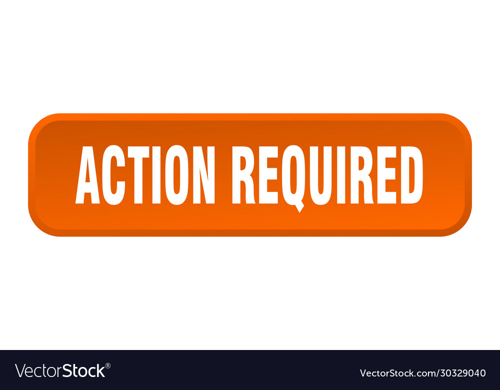 Action required button square 3d