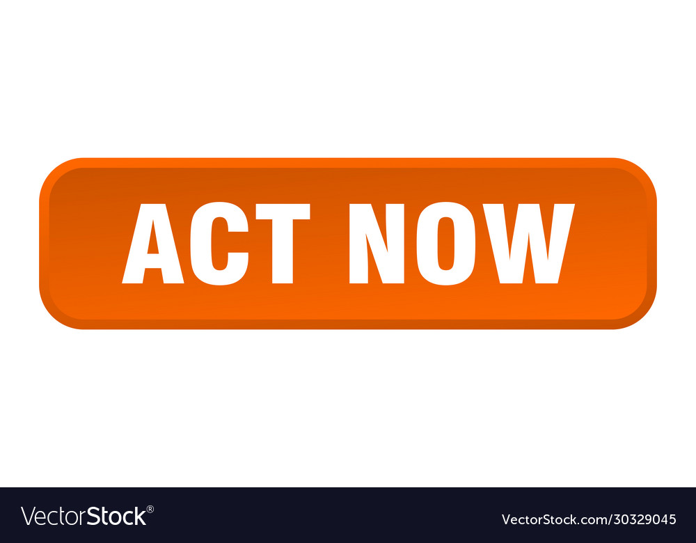 Act now button square 3d push