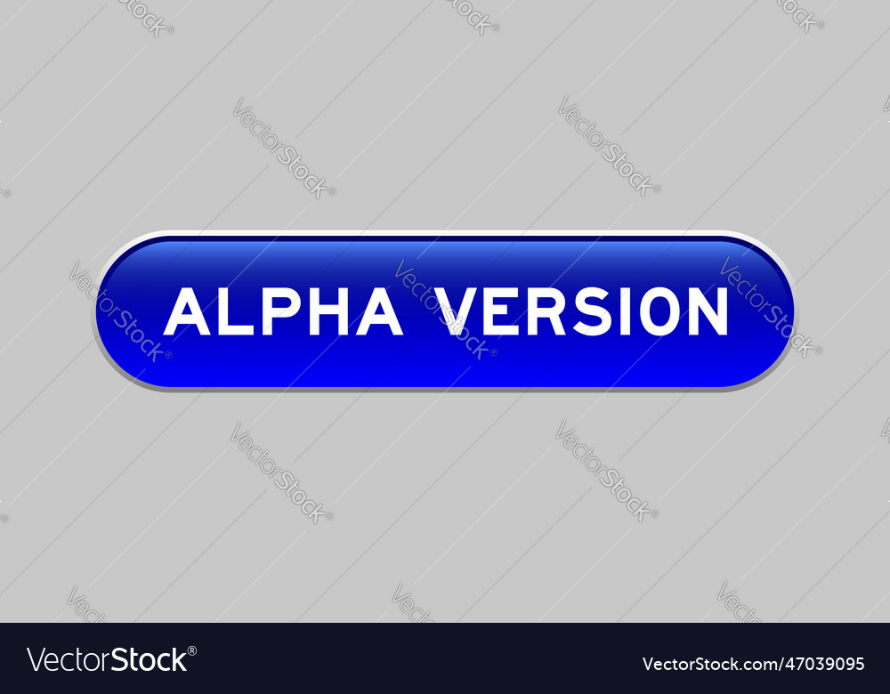 Blue color capsule shape button with word alpha vector image Blue color capsule shape button with word alpha
