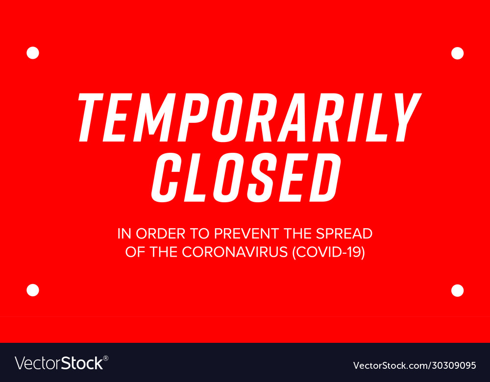 Temporarily closed sign coronavirus news Vector Image