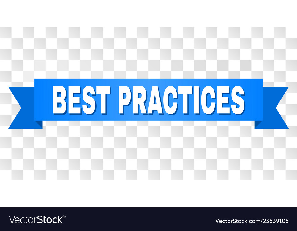 Blue tape with best practices caption