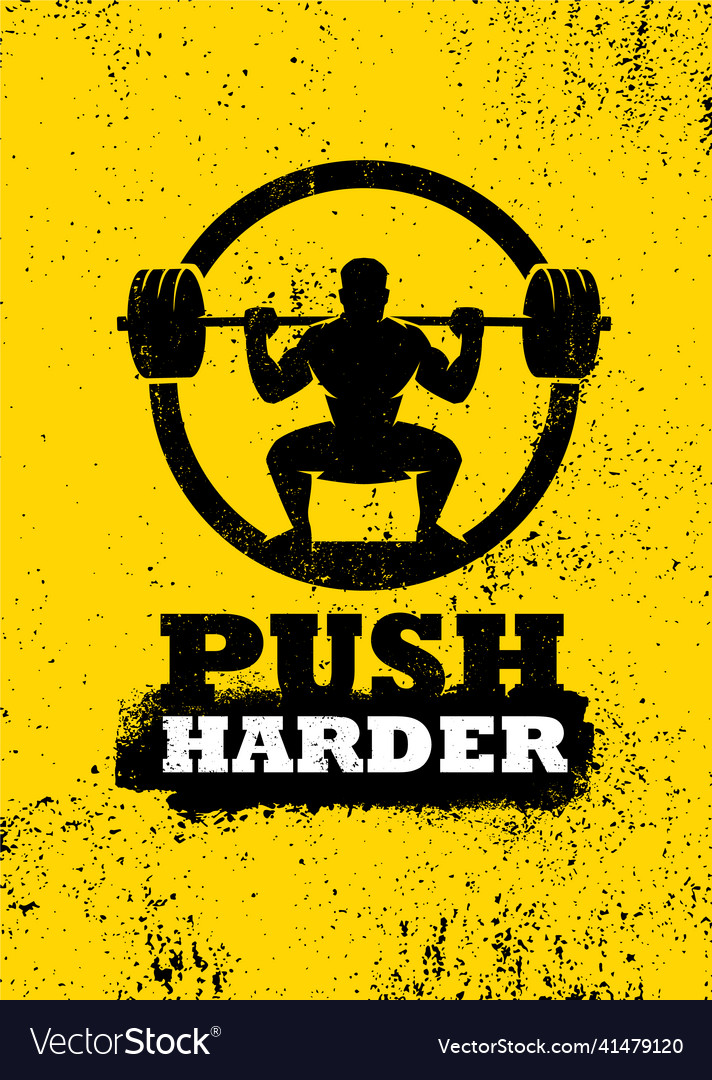 Push harder gym typography inspiring workout Vector Image