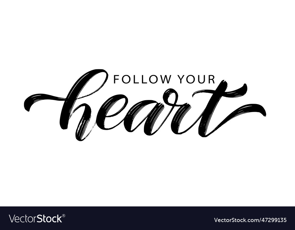 Follow your heart text motivation quote