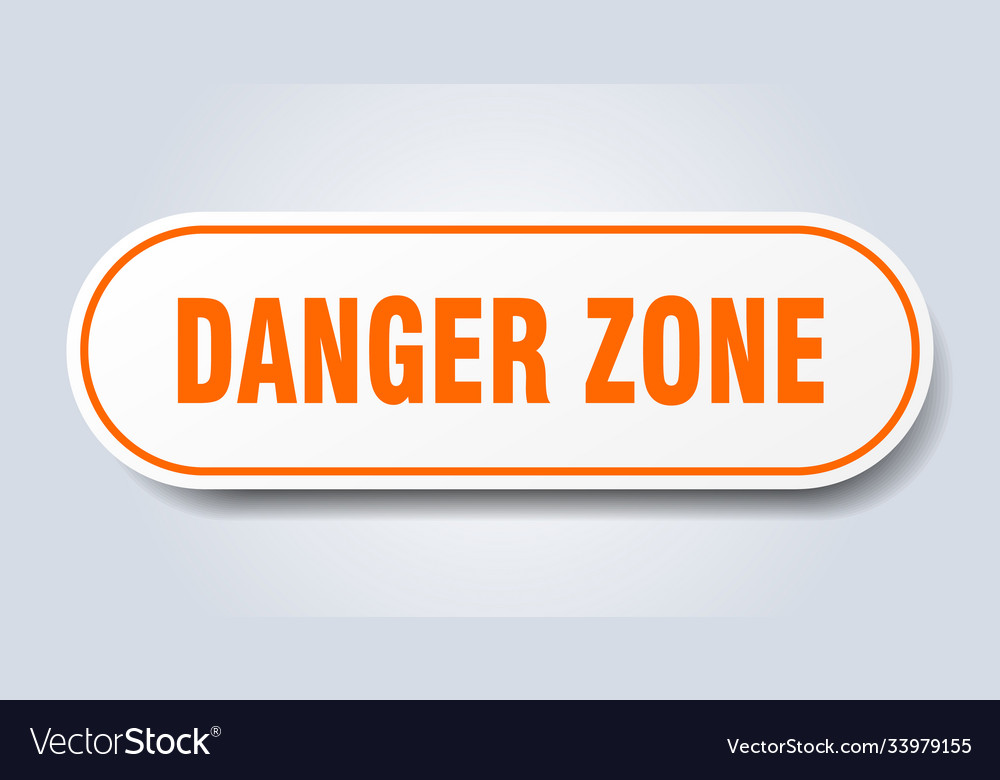 Danger zone sign rounded isolated button white