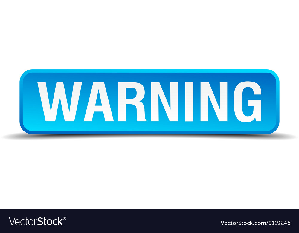 Warning blue 3d realistic square isolated button