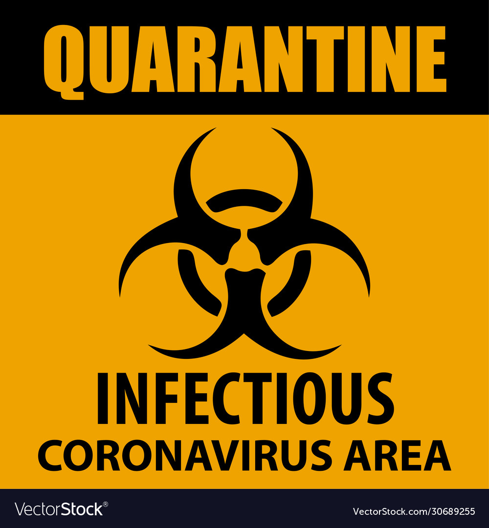 Coronavirus quarantine sign Royalty Free Vector Image