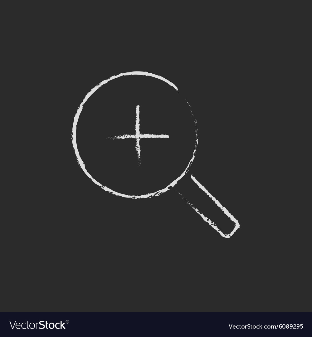 Zoom in icon drawn chalk