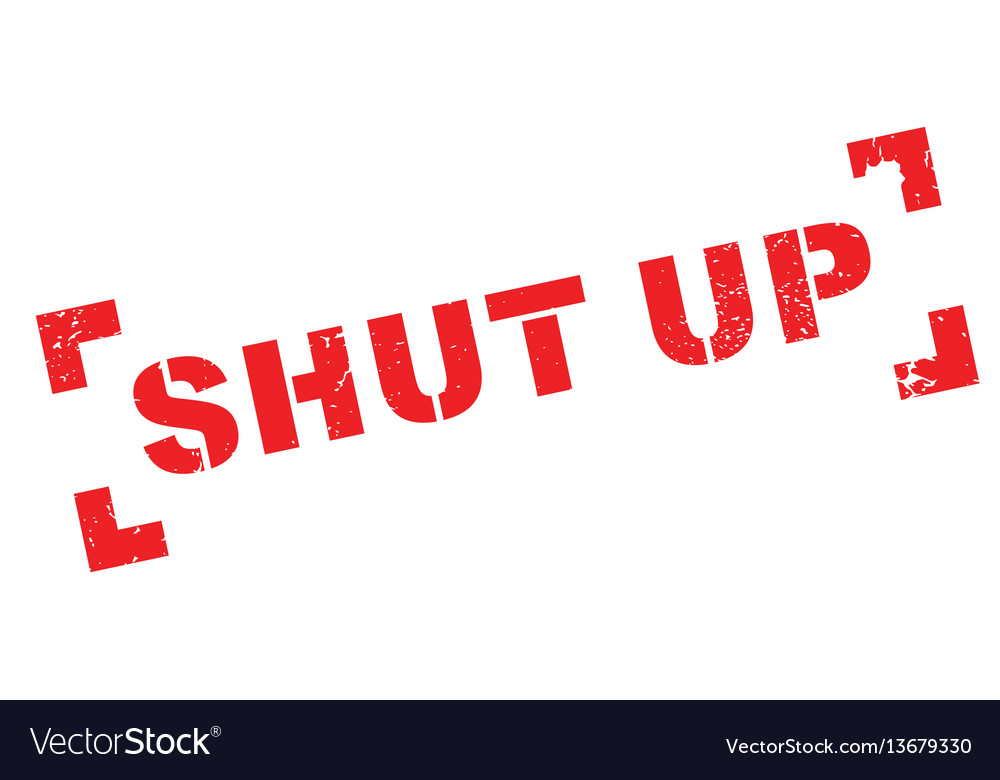 Shut up rubber stamp Royalty Free Vector Image