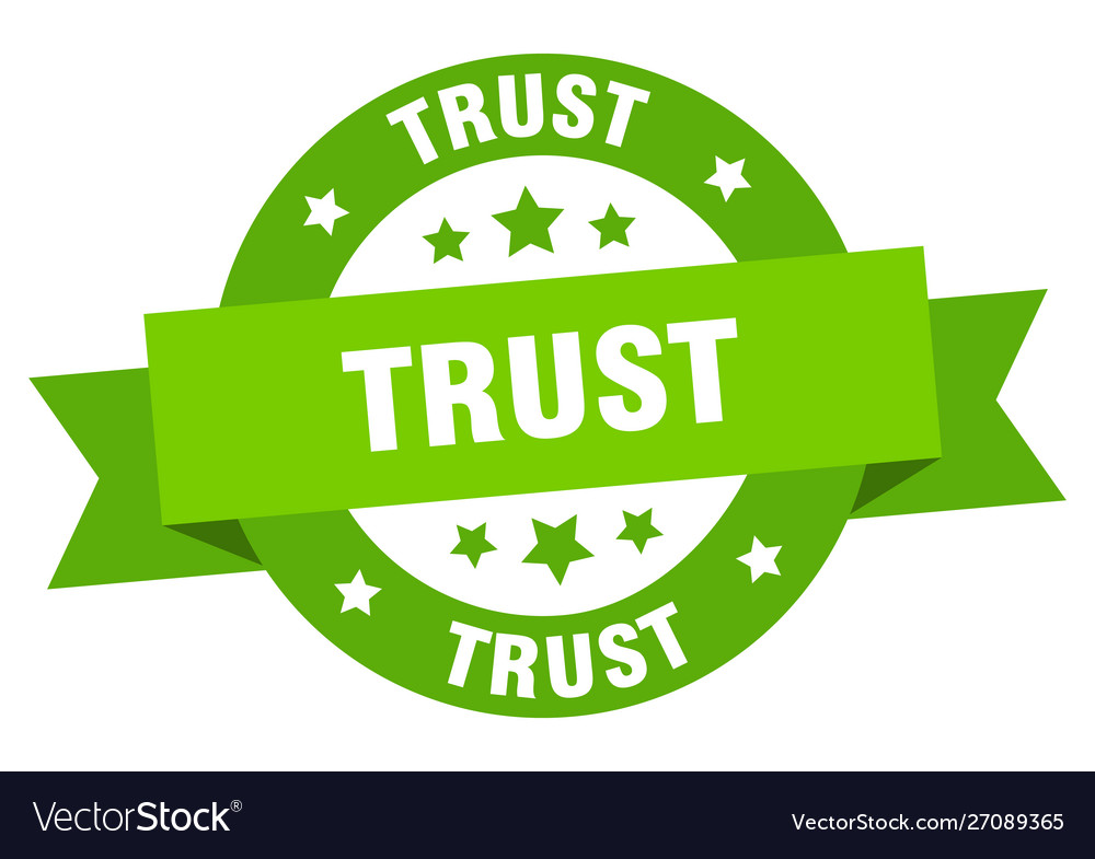 Trust ribbon round green sign