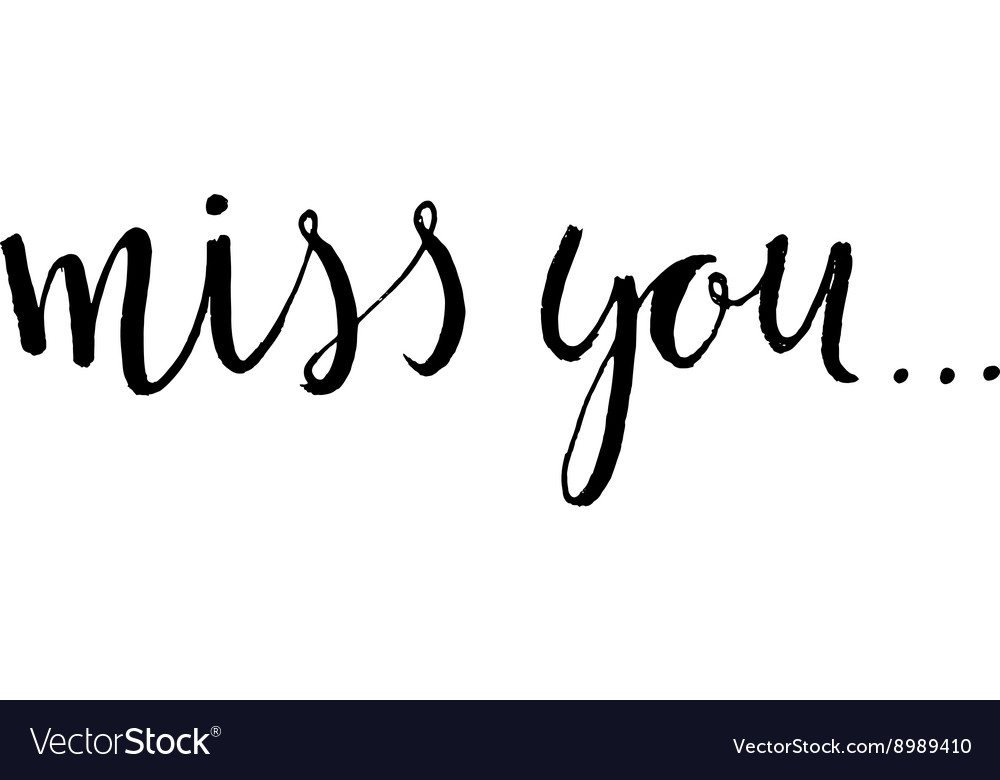 Miss you hand lettering Royalty Free Vector Image