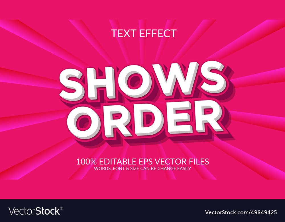 Shows order 3d text effect design