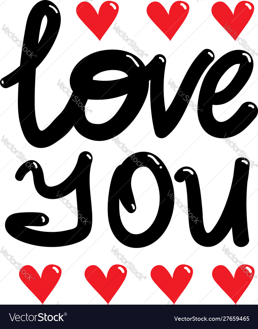 I love you beautiful lettering Royalty Free Vector Image