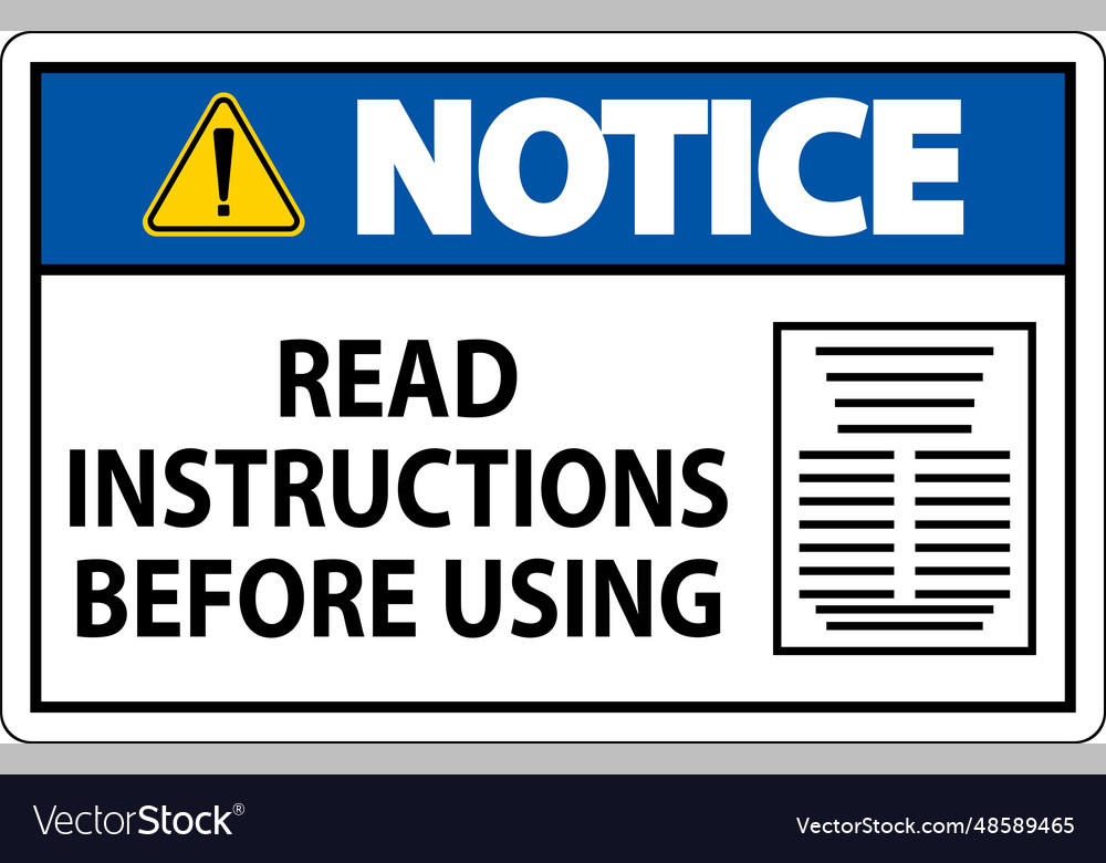 Notice machine sign read instructions before using Vector Image Notice machine sign read instructions before using