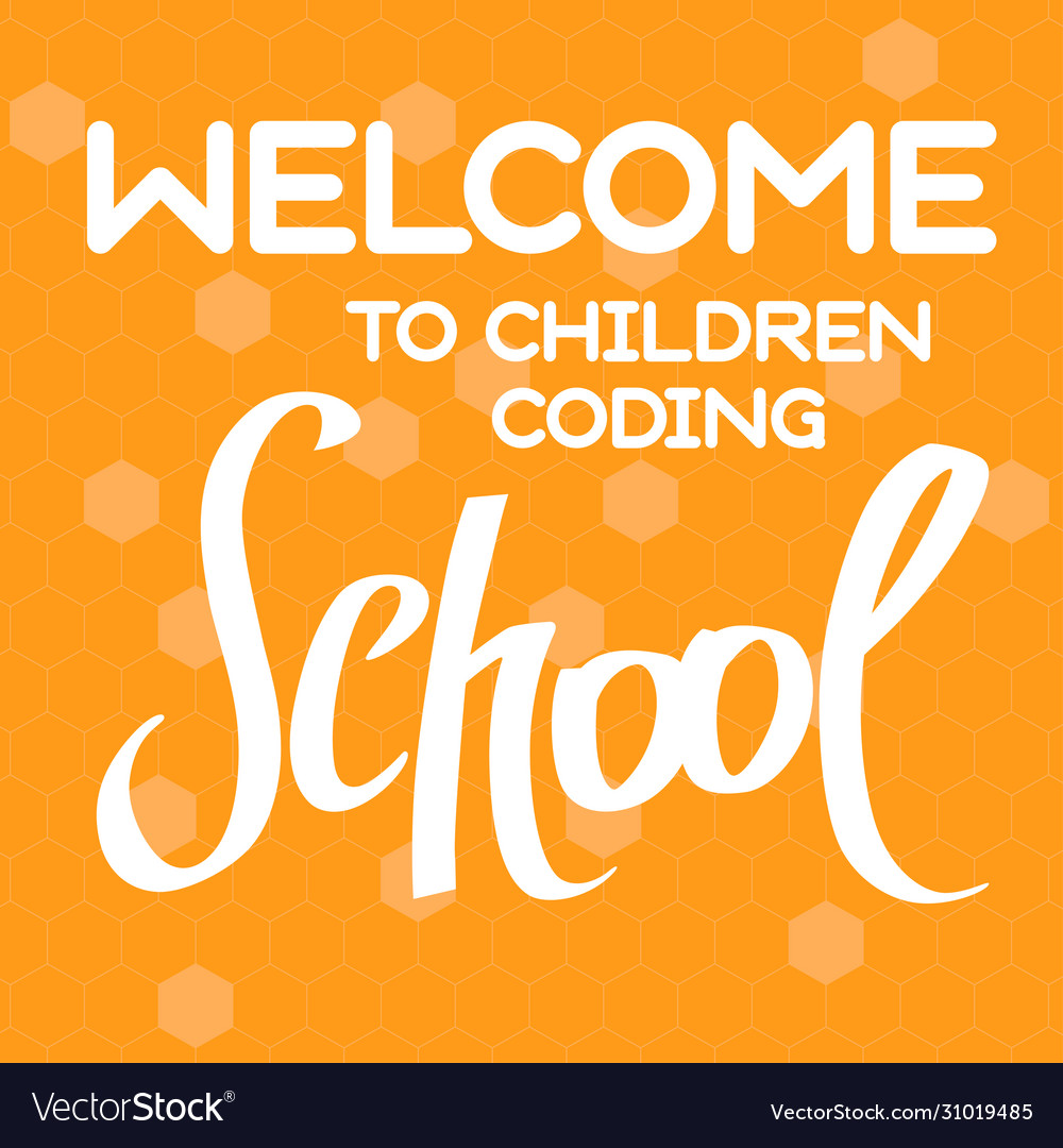 A image with text welcome to children coding Vector Image A image with text welcome to children coding