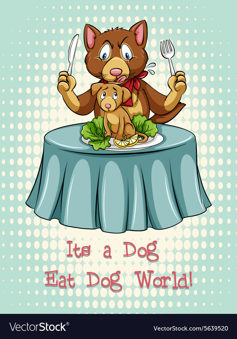 dog-eat-idiom-expression-royalty-free-vector-image