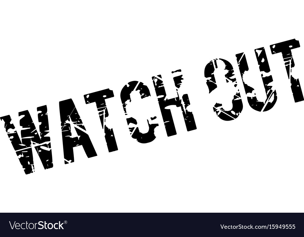 Watch out rubber stamp